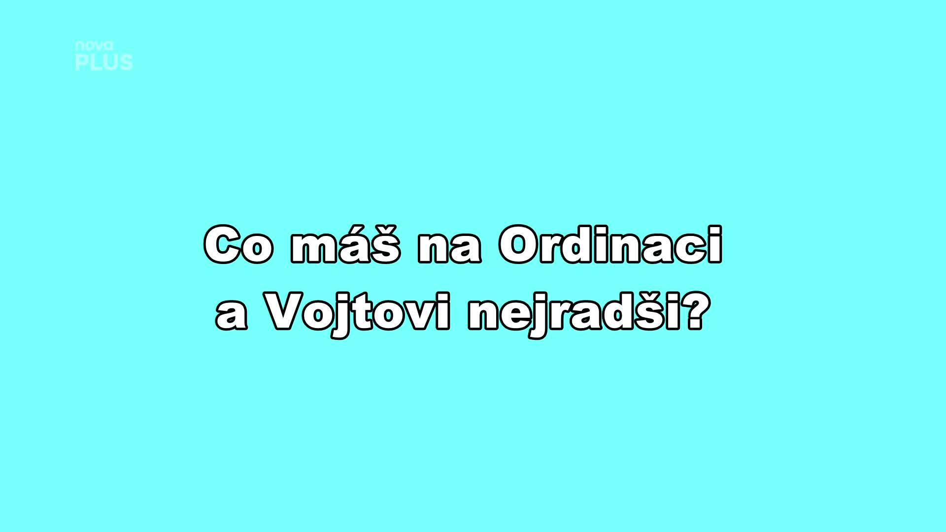 Co má Ivan Lupták na Vojtovi nejraději? To byste neuhodli!