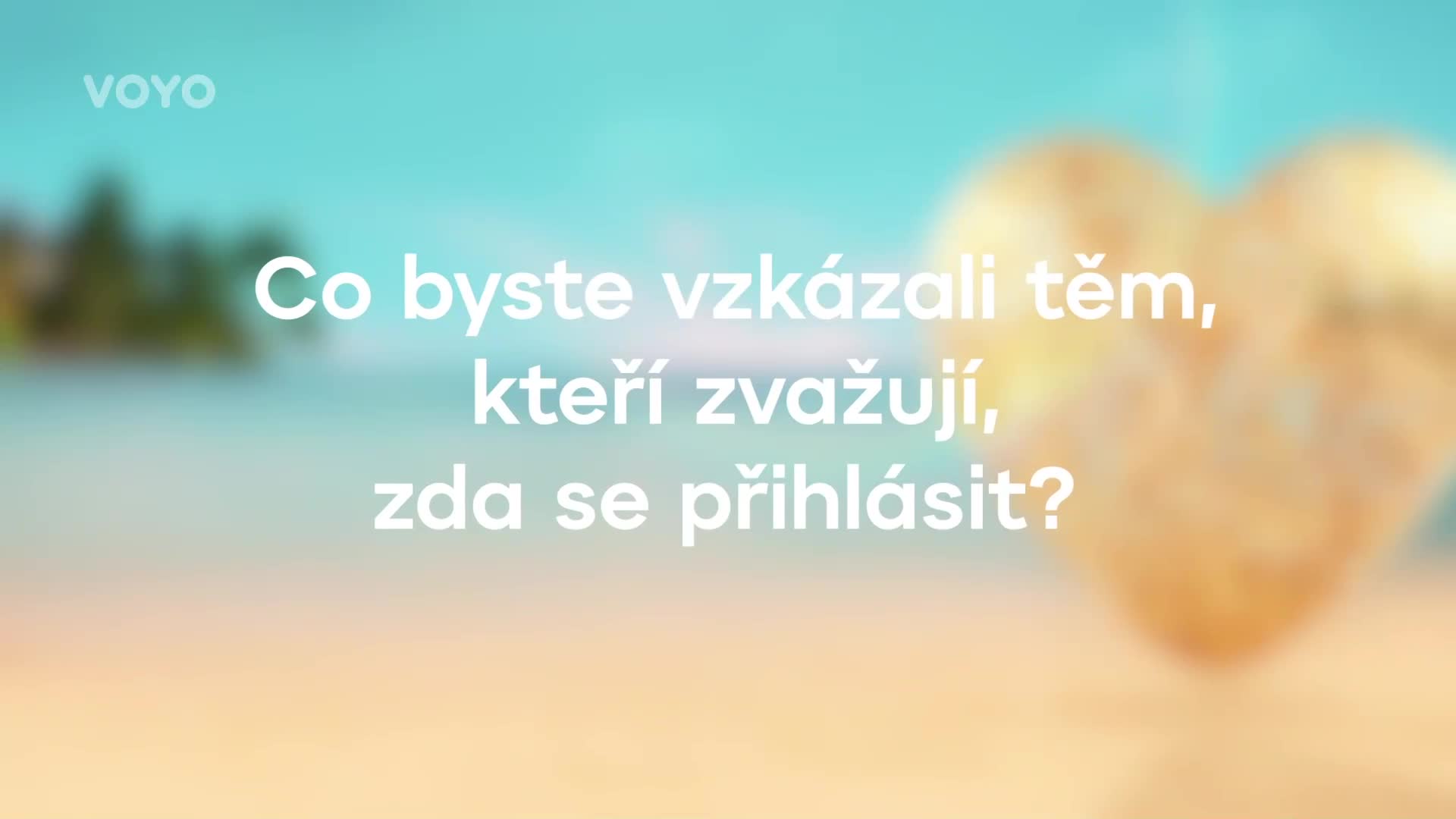 Chystáte se do Love Islandu? Srdíčka prozradila recept na lásku